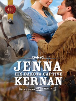cover image of His Dakota Captive